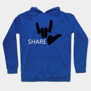 Share Love - Sign Language - Motivation Hoodie